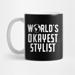 Stylist - World's Okayest Stylist Mug